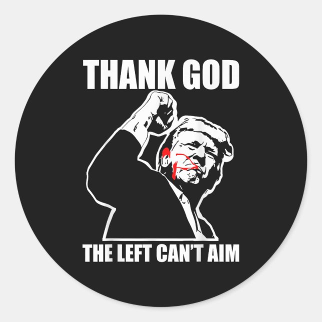 Trump Thank God The Left Can't Aim , Small, Black  Classic Round Sticker (Front)