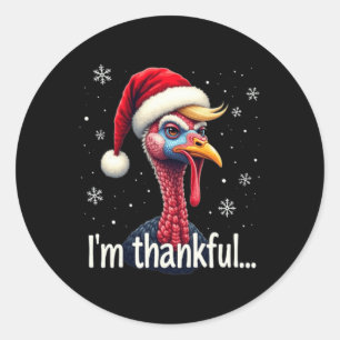 Trump Thanksgiving Christmasi'm Thankful Trump Won Classic Round Sticker