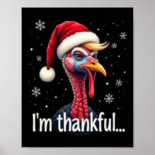 Trump Thanksgiving Christmasi'm Thankful Trump Won Poster