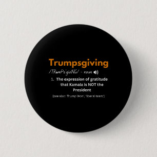 Trump Thanksgiving Family Turkey Trumpsgiving Defi 6 Cm Round Badge