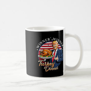 Trump Thanksgiving Humour Funny Trump Winner Winne Coffee Mug