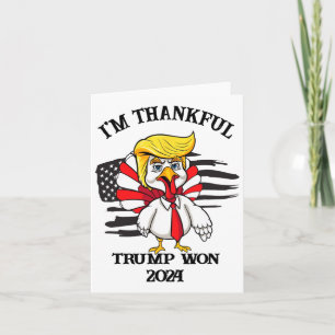 Trump Thanksgiving I'm Thankful Trump Won 1 Card