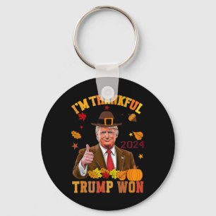 Trump Thanksgiving I'm Thankful Trump Won 1 Key Ring