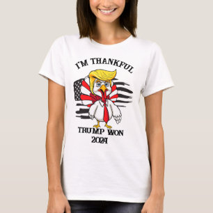 Trump Thanksgiving I'm Thankful Trump Won 1  T-Shirt