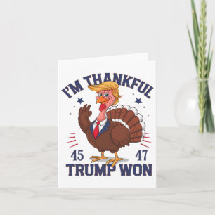Trump Thanksgiving I'm Thankful Trump Won 6 Card