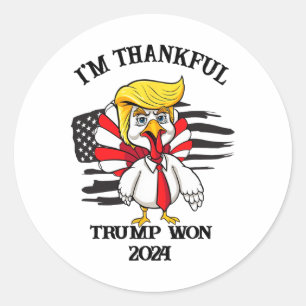 Trump Thanksgiving I'm Thankful Trump Won Classic Round Sticker