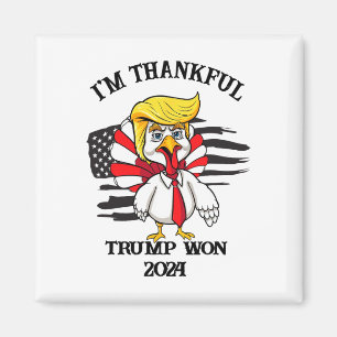 Trump Thanksgiving I'm Thankful Trump Won Magnet