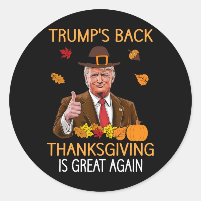Trump Thanksgiving Turkey Autumn Fall Thankful Men Classic Round Sticker (Front)
