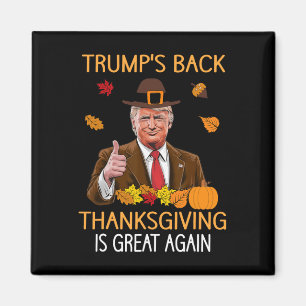 Trump Thanksgiving Turkey Autumn Fall Thankful Men Magnet