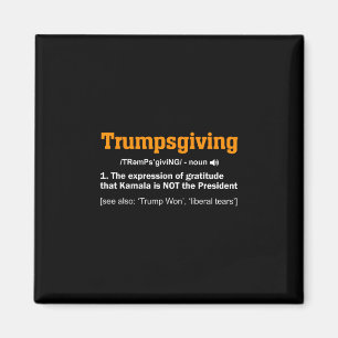 Trump Thanksgiving Winner Winner Funny Turkey Day Magnet