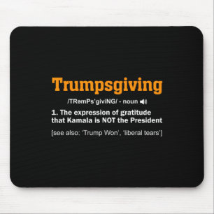 Trump Thanksgiving Winner Winner Funny Turkey Day Mouse Pad
