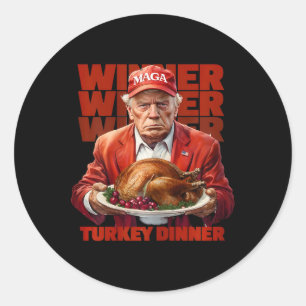 Trump Thanksgiving Winner Winner Turkey Dinner Tru Classic Round Sticker