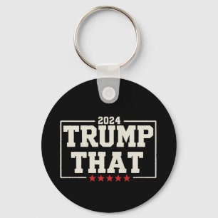 Trump That 2024 47th US President Vintage Key Ring