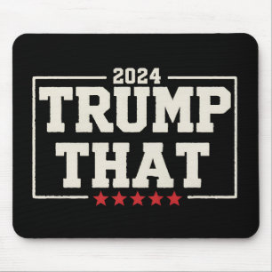 Trump That 2024 47th US President Vintage Mouse Pad