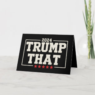 Trump That 2024 47th US President Vintage Thank You Card