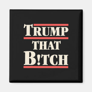 Trump That Funny Election Magnet