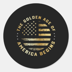 Trump The Golden Age Of America Begins 2025 Classic Round Sticker