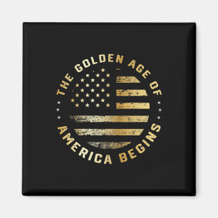 Trump The Golden Age Of America Begins 2025 Magnet