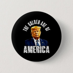 Trump The Golden Age Of America Trump's Famous Quo 6 Cm Round Badge