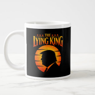 Trump The Lying King Sarcastic Humour Large Coffee Mug