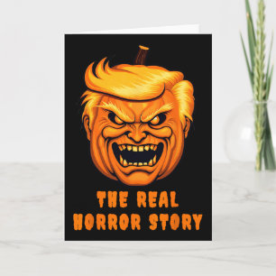 Trump The Real Horror Story, Anti-trump Halloween Card
