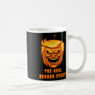 Trump The Real Horror Story Coffee Mug
