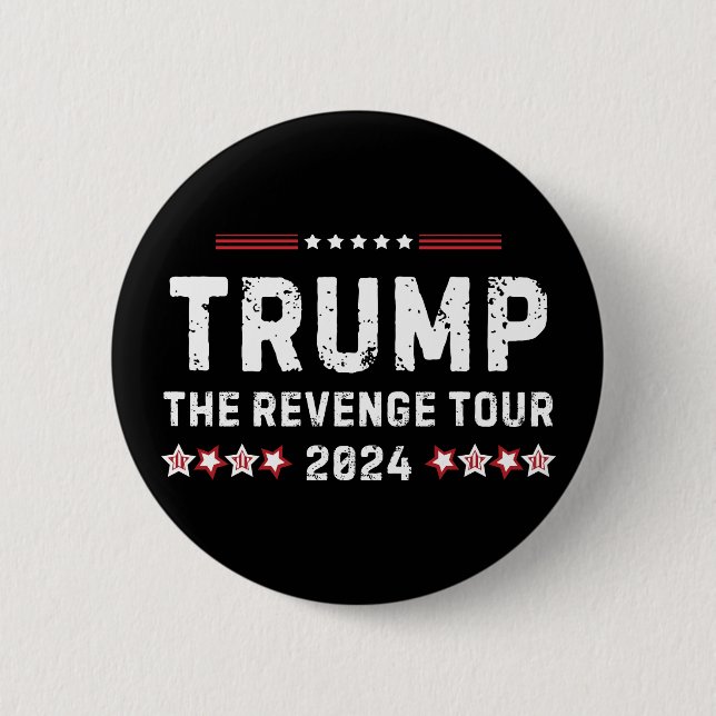 Trump The Revenge Tour 2024 President 6 Cm Round Badge (Front)
