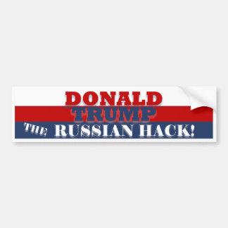 Trump the Russian Hack BumperSticker Bumper Sticker