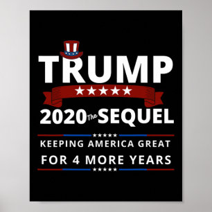 Trump The Sequel Keeping America Great For 4 More Poster