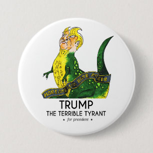 Trump the Terrible Tyrant 7.5 Cm Round Badge