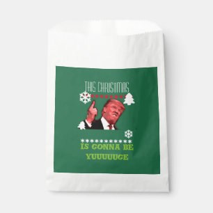 Trump this christmas is gonna be yuuuge favour bag