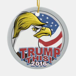 Trump This Not So Bald Eagle Ceramic Ornament