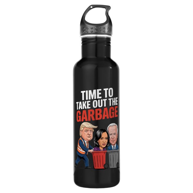 Trump Time To Take Out The Garbage  710 Ml Water Bottle (Front)