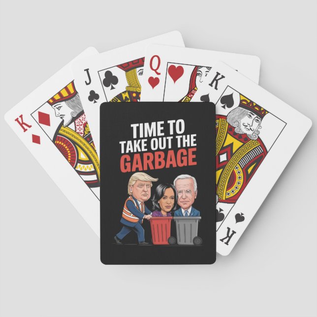 Trump Time To Take Out The Garbage  Playing Cards (Back)
