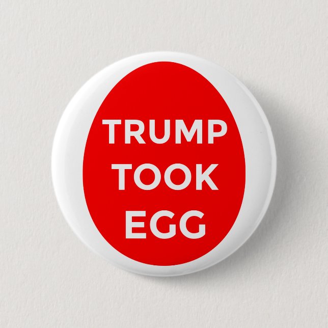 Trump Took Egg RED button (Front)