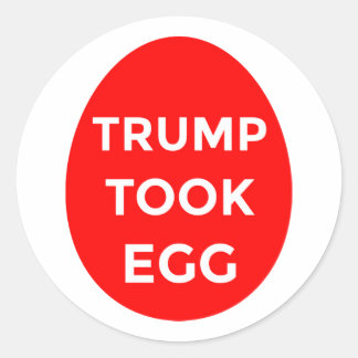 Trump Took Egg sticker