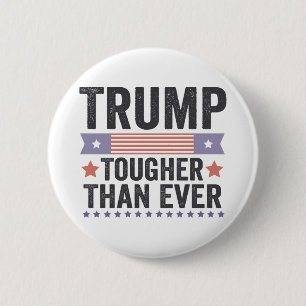 Trump Toughter Than Ever American Patriotic Vote 6 Cm Round Badge