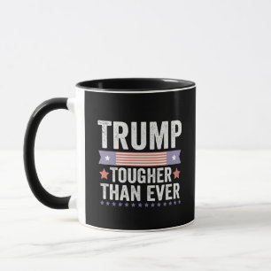 Trump Toughter Than Ever American Patriotic Vote Mug