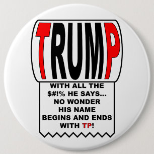 Trump TP! 6 Cm Round Badge
