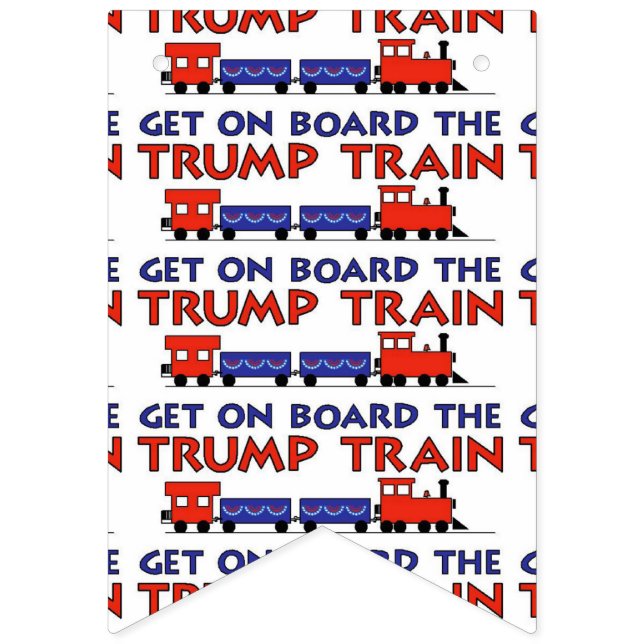 TRUMP TRAIN BUNTING  (First Flag)