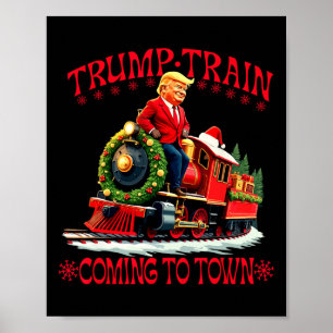Trump Train Christmas Coming To Town Santa Trump 2 Poster