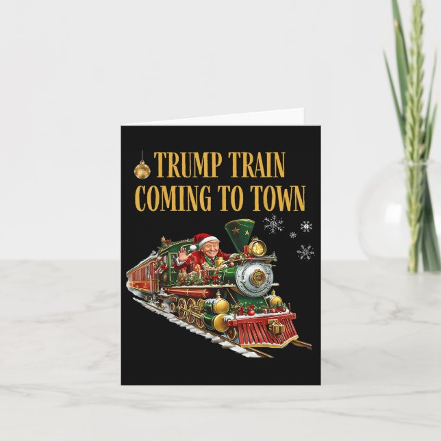 Trump Train Coming To Town Funny Christmas Santa C Card (Front)