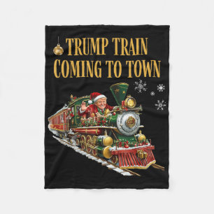 Trump Train Coming To Town Funny Christmas Santa C Fleece Blanket