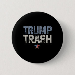 Trump Trash 2024 Garge For Trump Proud Mega Garge  6 Cm Round Badge