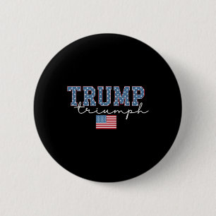 Trump Triumph American Flag Stars 2025 Winner Mega 6 Cm Round Badge