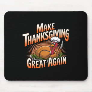 Trump Turkey Funny 2024 Make Thanksgiving Great Ag Mouse Pad