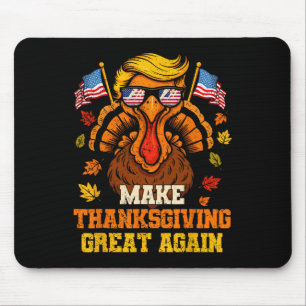 Trump Turkey Funny Make Thanksgiving Great Again F Mouse Pad