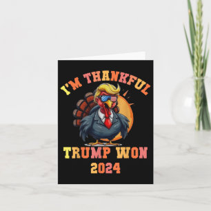 Trump Turkey Funny Meme Im Thankful Trump Won Than Card