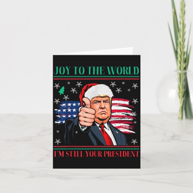 Trump Ugly Christmas Pajamas - I'm Still Your Pres Card (Front)