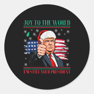 Trump Ugly Christmas Pajamas - I'm Still Your Pres Classic Round Sticker